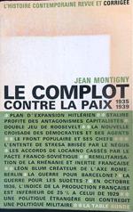 Le complot contre la paix 1935-1939