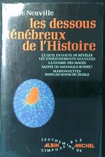 Les dessous tenebreux de l'Histoire