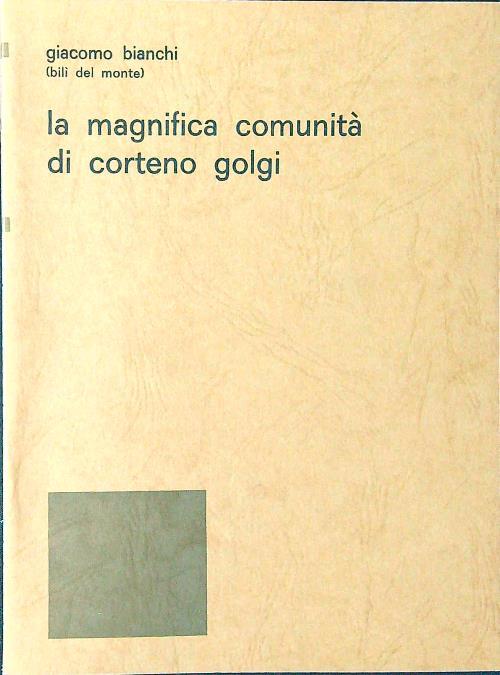 La magnifica comunità di Corteno Golgi - Giacomo Bianchi - copertina