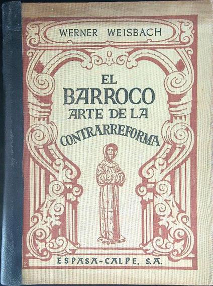 El Barroco arte de la contrarreforma - Werner Weisbach - copertina