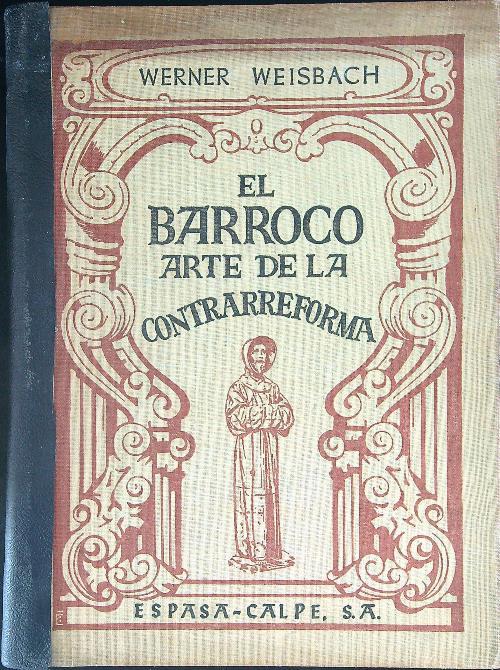 El Barroco arte de la contrarreforma - Werner Weisbach - copertina