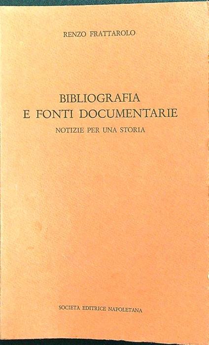 Bibliografia e fonti documentarie - Renzo Frattarolo - copertina