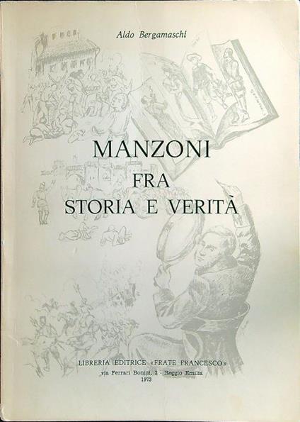 Manzoni fra storia e verità - Aldo Bergamaschi - copertina