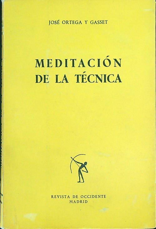 Meditaciòn de la tècnica - José Ortega y Gasset - copertina