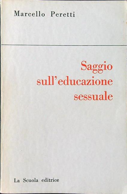 Saggio sull'educazione sessuale - Marcello Peretti - copertina