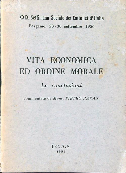 Vita economica ed ordine morale. Le conclusioni - Pietro Pavan - copertina