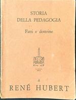 Storia della pedagogia. Fatti e dottrine