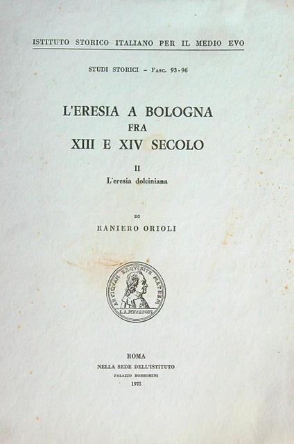 L' eresia a Bologna fra XIII e XIV secolo vol. 2 - Raniero Orioli - copertina