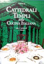 Cattedrali e templi della cucina italiana. Volume 3