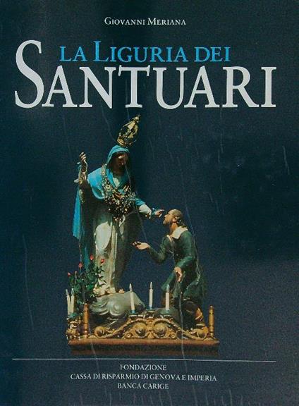 La Liguria dei Santuari - Giovanni Meriana - copertina