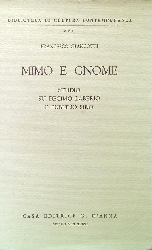 Mimo e Gnome. Studio su Decimo Laberio e Publilio Siro - Francesco Giancotti - copertina