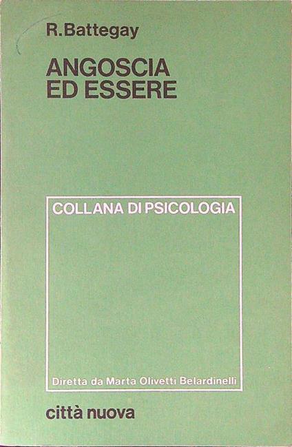 Angoscia ed essere  - R. Battegay - copertina