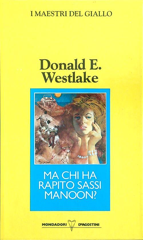 Ma chi ha rapito Sassi Manoon? - Donald E. Westlake - copertina