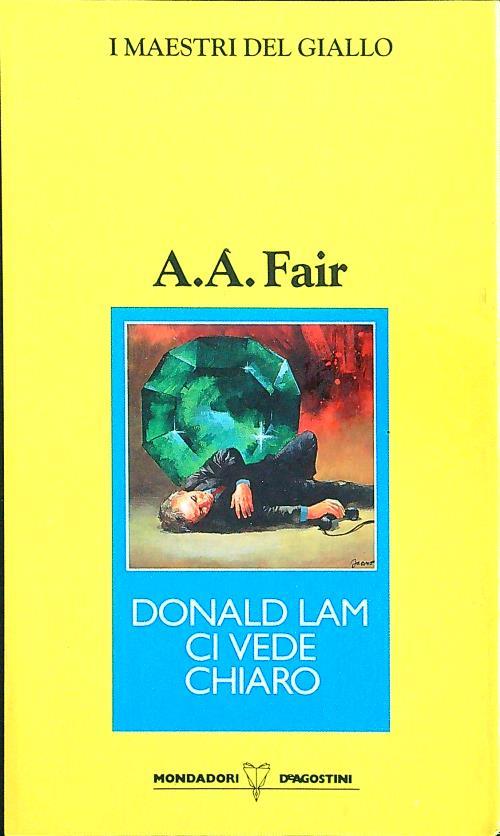 Donald Lam ci vede chiaro - A.A. Fair - copertina