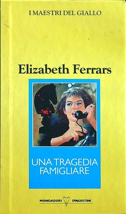 Una tragedia famigliare - Elizabeth Ferrars - copertina