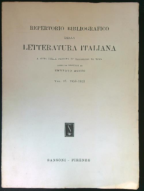 Repertorio bibliografico della letteratura italiana vol. II: 1950-1953 - Umberto Bosco - copertina