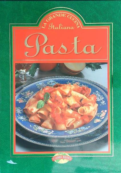 La grande cucina italiana. Pasta - copertina