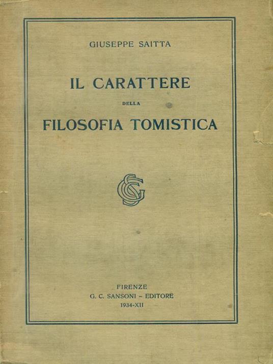 Il carattere della filosofia tomistica - Giuseppe Saitta - copertina