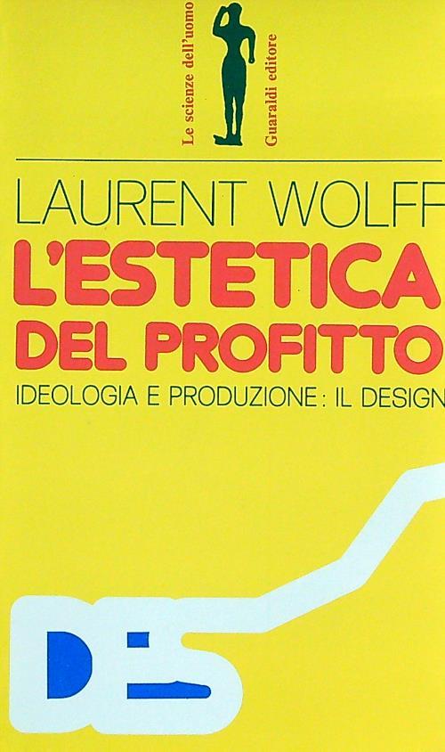 L' estetica del profitto - Laurent Wolff - copertina