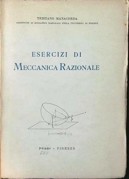 Esercizi di meccanica razionale - Tristano Manacorda - copertina