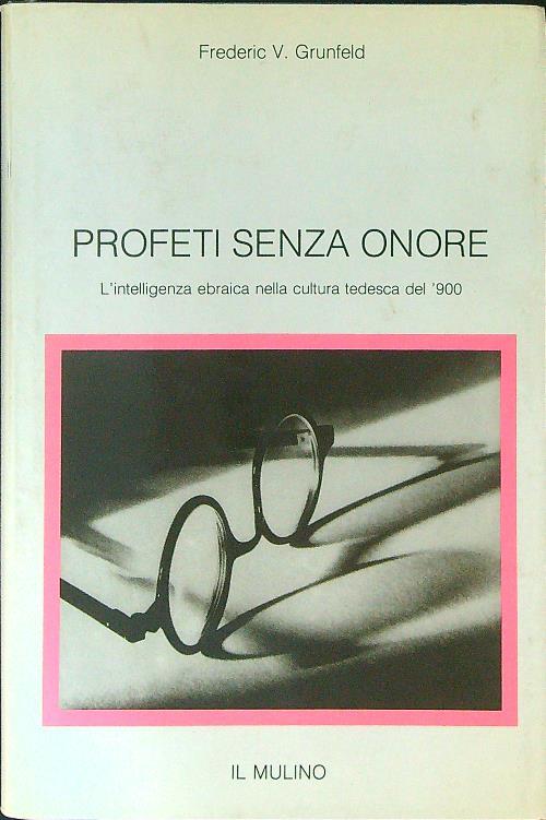 Profeti senza onore - Frederic V. Grunfeld - copertina