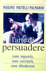 L' arte di persuadere