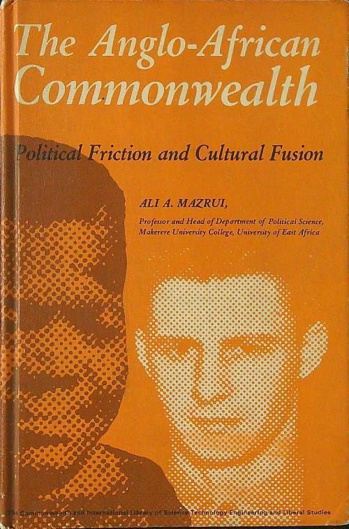 The  Anglo-African Commonwealth - Ali A. Mazrui - copertina