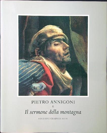 Pietro Annigoni e Il sermone della montagna - Luciano Pelizzari - copertina