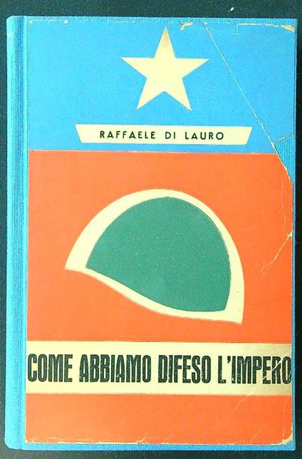 Come abbiamo difeso l'impero - Raffaele Di Lauro - copertina