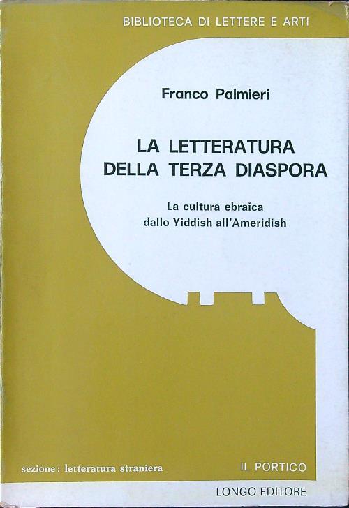 La letteratura della terza diaspora. La cultura ebraica dallo Yiddish all'Ameridish - Franco Palmieri - copertina