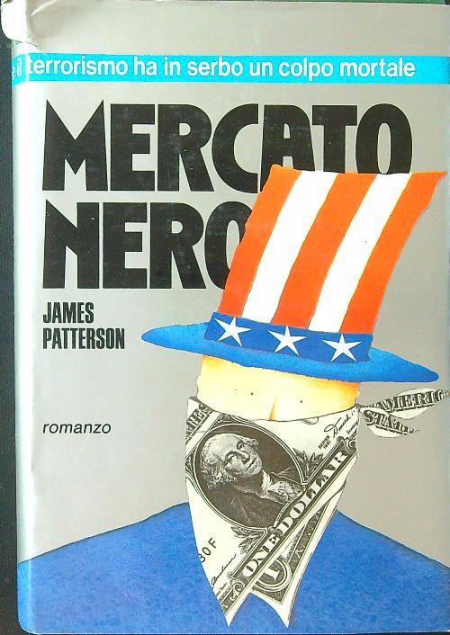 Mercato nero - James Patterson - copertina