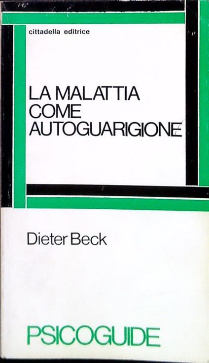 La malattia come autoguarigione - Dieter Beck - copertina