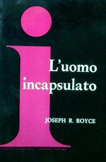 L' uomo incapsulato