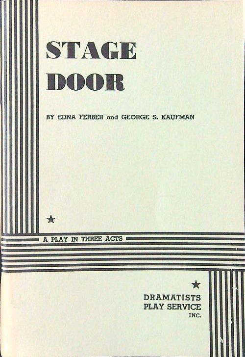 Stage Door. A Play in Three Acts - Ferber - copertina