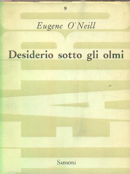 Desiderio sotto gli olmi - Eugene O'Neill - copertina