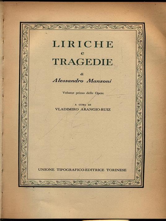 Liriche e tragedie volume primo delle opere - Alessandro Manzoni - copertina