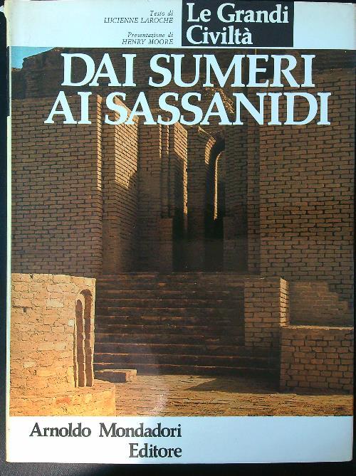 Dai Sumeri ai Sassanidi - Lucienne Laroche - copertina