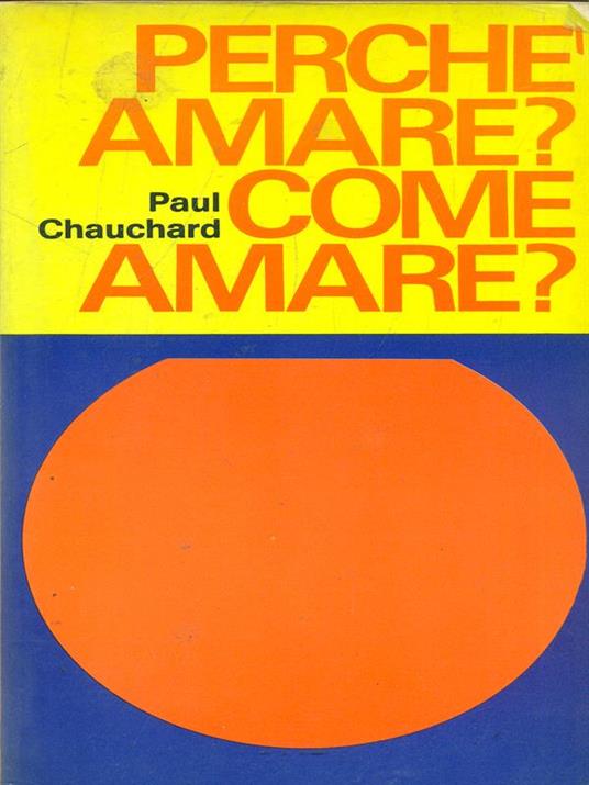 Perché amare? Come amare? - Paul Chauchard - copertina