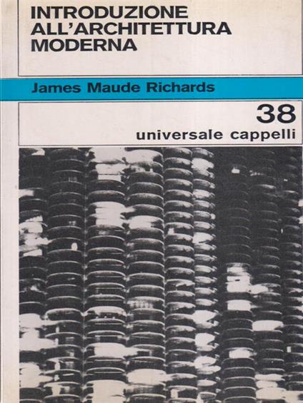 Introduzione all'architettura moderna - James Maude Richards - copertina