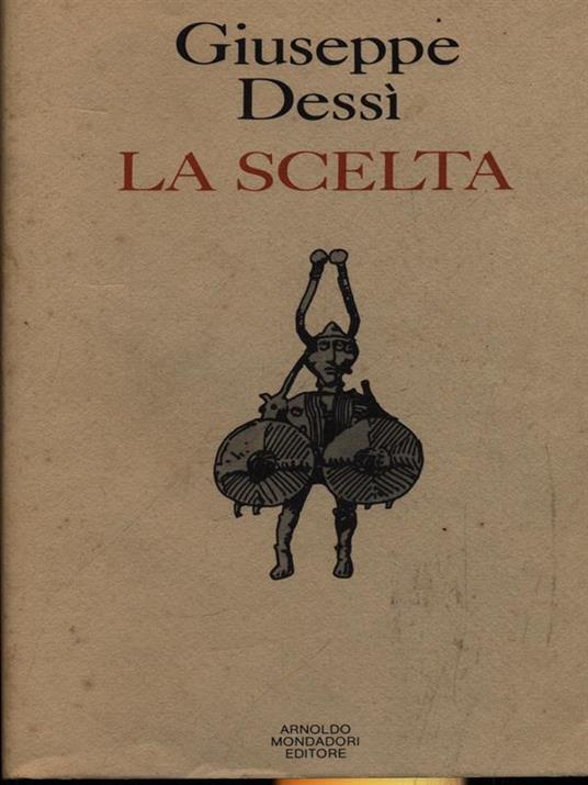 La scelta - Giuseppe Dessì - copertina