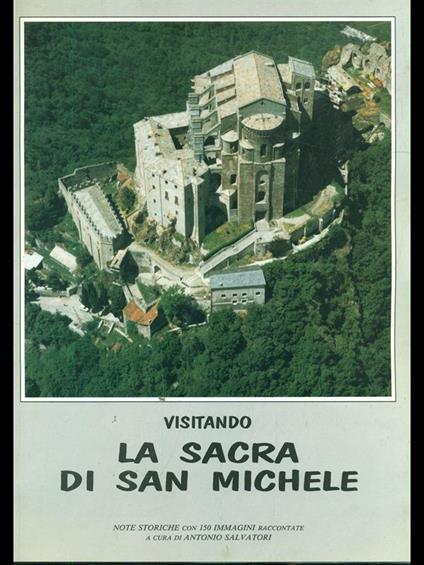 Visitando la Sacra di San Michele - Antonio Salvatori - copertina