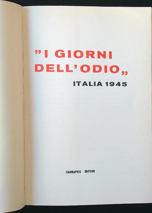 I giorni dell'odio. Italia 1945 - Alberto Giovannini - copertina