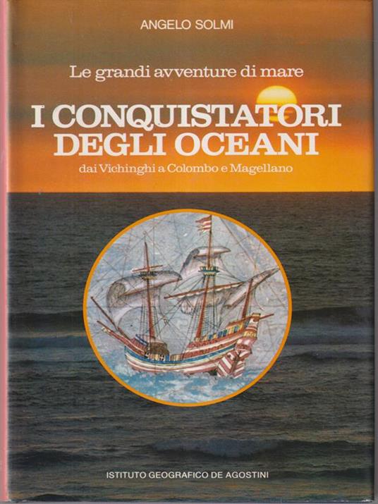 I conquistatori degli oceani - Angelo Solmi - copertina
