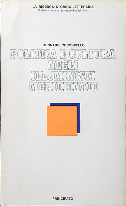 Politica e cultura negli illuministi meridionali - Gennaro Cucciniello - copertina