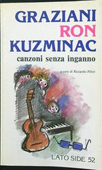 Graziani - Ron - Kuzminac: canzoni senza inganno