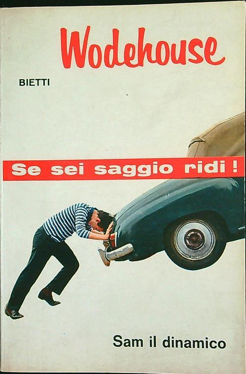 Se sei saggio ridi! Sam il dinamico - P. G. Wodehouse - copertina