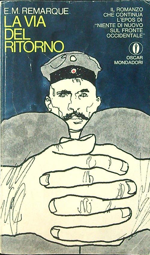 La  via del ritorno - Erich Maria Remarque - copertina