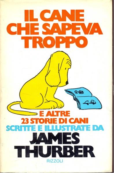 Il cane che sapeva troppo e altre 23 storie di cani - James Thurber - copertina