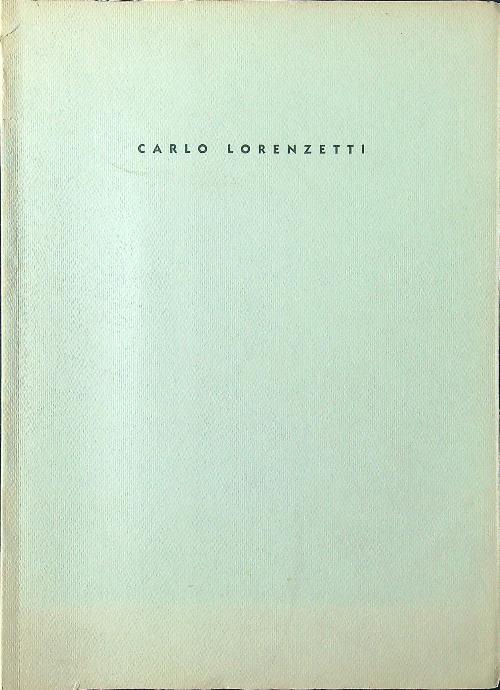 Carlo Lorenzetti. Siderale - Luciano Caramel - copertina