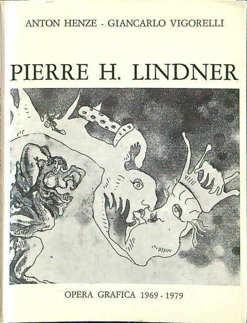 Pierre H. Lindner opera grafica 1969-1979 - Henze - copertina